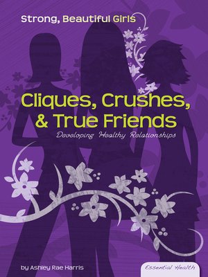 cover image of Cliques, Crushes, & True Friends
